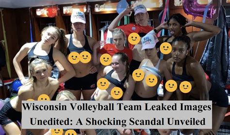 leaked volleyball photos|Wisconsin’s Championship Volleyball Team Had Their Private。